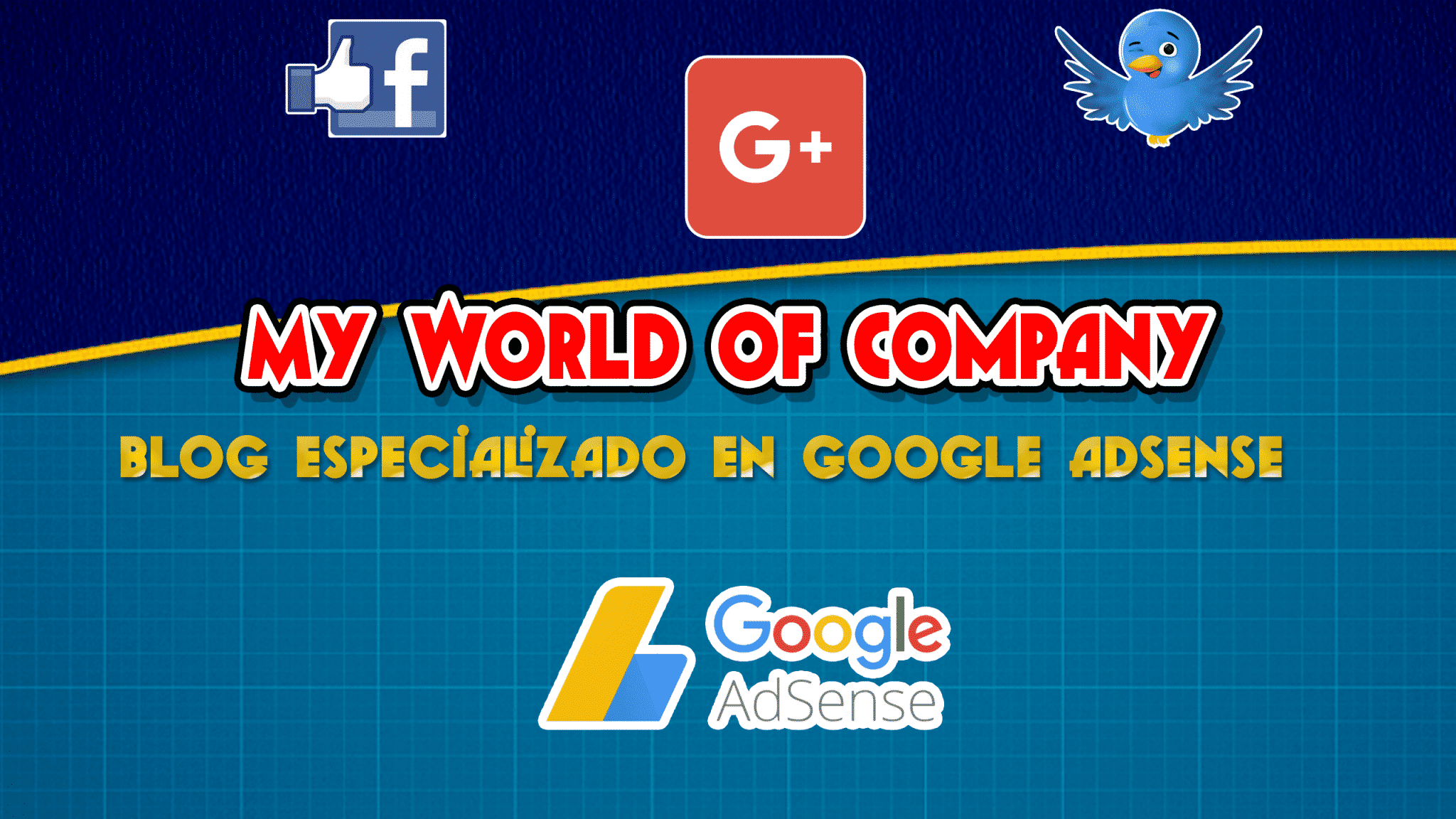 My Word Of Company Blog Especializado en Google Adsense